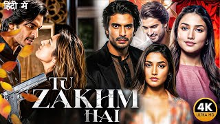 Tu Zakhm Hai 2025 New Released South Hindi Dubbed Movie Donal Bisht, Jinal Joshi, Sameer Malik