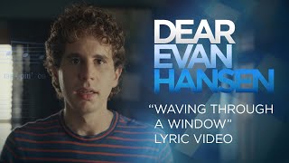 Dear Evan Hansen | Waving Through a Window Lyric Video