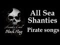 Assassin's Creed 4 Black Flag - All Sea Shanties / Pirate Songs [HD]
