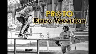 PROTO Euro Vacation