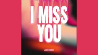 Watch Amber Run I Miss You video
