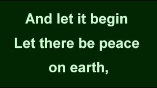 Let There Be Peace On Earth Let There Be Peace On Earth
