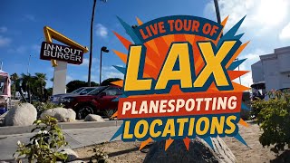 Lax Plane Spotting Locations - Live Tour