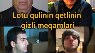 Lotu Quli Nin Qetlinin Gizli Teferuatlari Ded Xasan Ve Rovsen Lenkeranski Caniyev