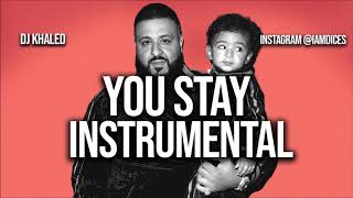 DJ Khaled "You Stay" ft. Meek Mill & Jeremih Instrumental Prod. by Dices *FREE DL*