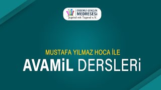 AVAMİL Dersleri 16. Hal ,Temyiz , Müstesna ve diğerleri