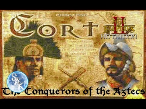 Age Of Empires II HD - Hernan Cortés - Episodio 1