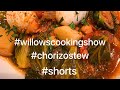 Willow’s cooking show-Chorizo & Vegetable stew #shorts