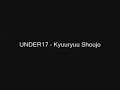 UNDER17 (Momoi Haruko)- Kyuuryuu Shoujo [MP3]