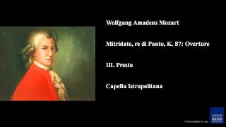 Wolfgang Amadeus Mozart Mitridate Re Di Ponto K 87 Overture Iii Presto Wolfgang Amadeus Mozart Mitridate Re Di Ponto K 87 Overture Iii Presto