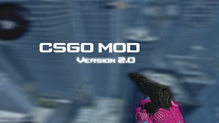 Csgo Mod V2.0 Update Release