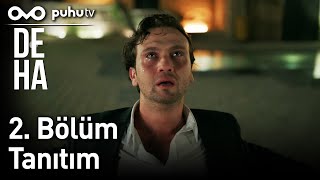Deha 2. Bölüm Tanıtım