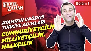 Atatürk İlkeleri = Çağdaş Türkiye: Cumhuriyetçilik, Milliyetçilik, Halkçılık | Ö