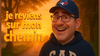 Je Reviens Sur Mon Chemin