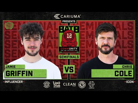 BATB 12: Jamie Griffin Vs. Chris Cole - Semifinals | Battle At The Berrics - Presented By Cariuma