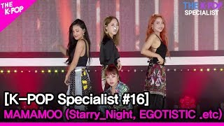 Mamamoo Starrynight, Egotistic .Etc The K-Pop Specialist