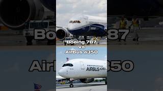 Boeing 787 Vs Airbus A350