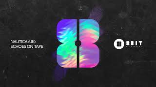 Nautica Uk - Echoes On Tape