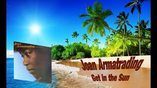 Watch Joan Armatrading Get In The Sun video