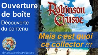 Fr Robinson Crusoé Edition Collector Ouverture De Boîte Découverte Des Composants