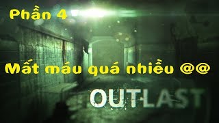 Outlast Phần 4 - Sức Chịu Đựng Vô Hạn Của Con Người Wolrius Gameplay