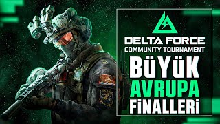 Büyük Avrupa Fi̇nali̇ 40,000 Ödüllü Delta Force Avrupa Turnuvası Finalleri 1. Ve 2. Maç?