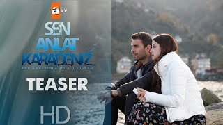 Sen Anlat Karadeniz - Teaser