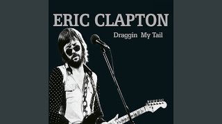 Watch Eric Clapton Honey In Your Hips video