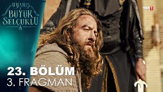 Uyanış Büyük Selçuklu 23. Bölüm 3. Fragman