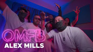 Alex Mills - Omfb //Official Video//