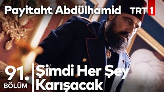 Abdülhamid, Ahmet Paşanın Teslim Olduğunu Öğreniyor I Payitaht Abdülhamid 91.Bölüm