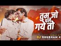 Tum Jo Chale Gaye To Hogi Badi Kharabi (Tapori Dance Mix) DJ Shubham K | Dariya Me Fek Do Chabi dj