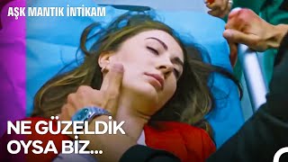 Sevdiğini Kaybetme Korkusunu İliklerine Kadar Yaşadı - Aşk Mantık İntikam
