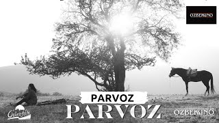 Parvoz (O'zbek Kino) 2023 | Парвоз (Ўзбек Кино) 2023