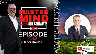 Mastermind With Neil Schwartz Returning Guest Bryan Burnett