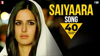 Saiyaara Song | Ek Tha Tiger | Salman Khan | Katrina Kaif | Mohit Chauhan | Tara