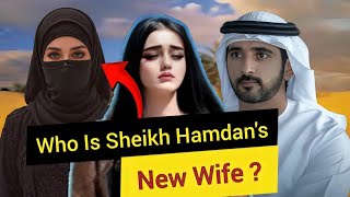 Who Is Sheikh Hamdans New Wife ? Fazza Faz3 Sheikh Hamdan Crown Prince Of Dubai