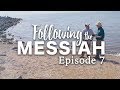 Jesus and the Woman at the Well - Following the Messiah: Ep 7