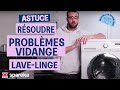 Comment résoudre les problèmes de vidange sur votre lave linge ?