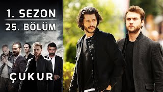 Çukur 1. Sezon 25. Bölüm ( HD)