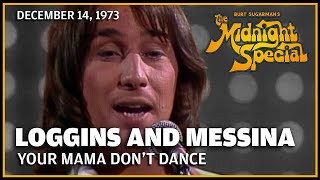 Watch Loggins  Messina Your Mama Dont Dance video