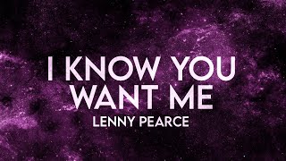 Lenny Pearce - I Know You Want Me (Lyrics) [Extended] Remix Pitbull