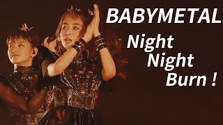 Watch Babymetal Night Night Burn video