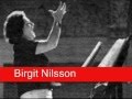 Birgit Nilsson: Wagner - Siegfried, 'Heil dir, Sonne! Heil dir, Licht'