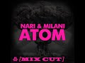 Video Nari & Milani - Atom [Mix Cut] - Original Mix