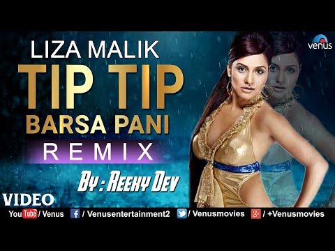 Tip Tip Barsa Pani (Hot - Remix)
