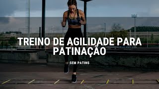 Treino de agilidade para patinação - Semana 3 - #FiqueEmCasa e Treine #Comigo