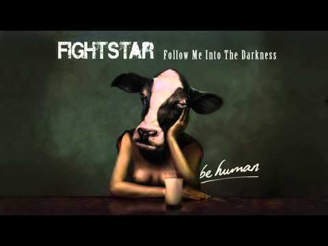 Fightstar | Follow Me Into The Darkness