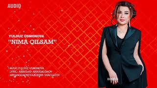 Yulduz Usmonova - Nima Qilsam (Official Audio) 2022