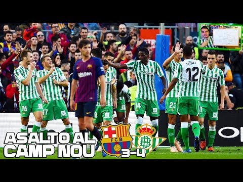 ASALTO AL CAMP NOU!! | Barcelona 3-4 Real Betis | Mi opiniรณn, pizarra